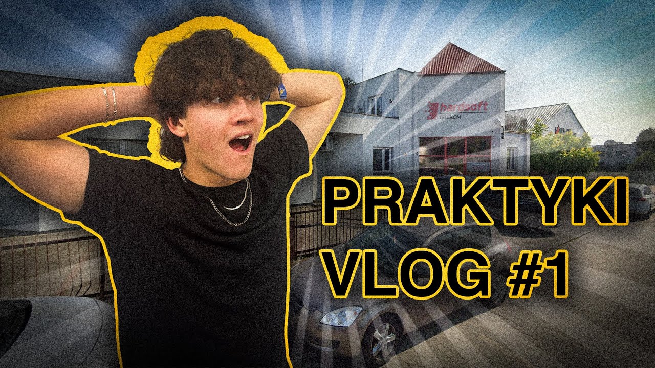 praktyki vlog #1